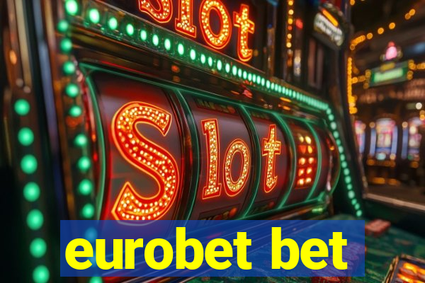 eurobet bet